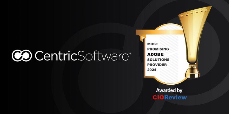 Centric Software Receives CIOReview Award for Adobe Integration Featured